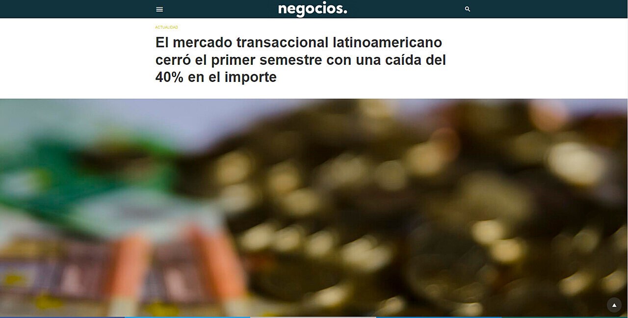 El mercado transaccional latinoamericano cerr el primer semestre con una cada del 40% en el importe